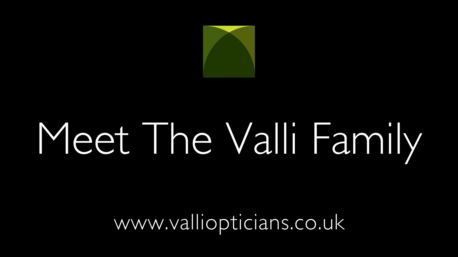 Meet the Valli Family: Valli Opticians Almondbury image